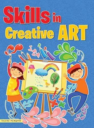 Future Kidz Pre– Primer Books Level– 3 Skills in Creative Art